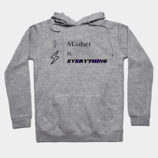 Mindset is everything Hoodie